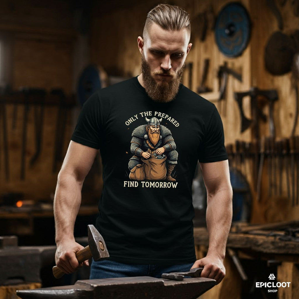 Only the Prepared Find Tomorrow